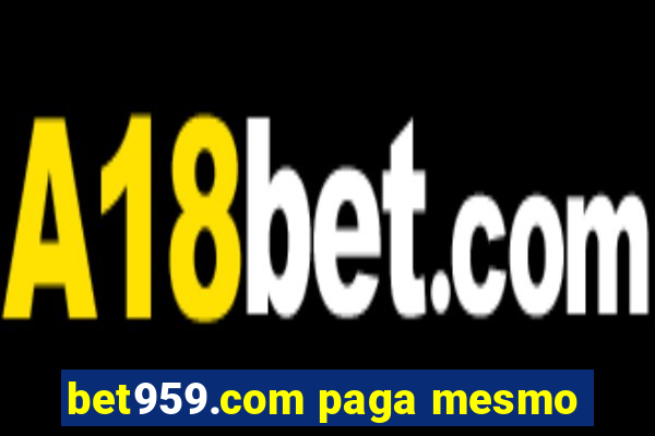 bet959.com paga mesmo